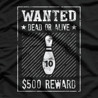 Bowling Wanted Dead or Alive T-Shirt
