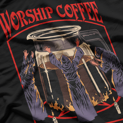 Worship Coffee: My Daily Ritual T-Shirt