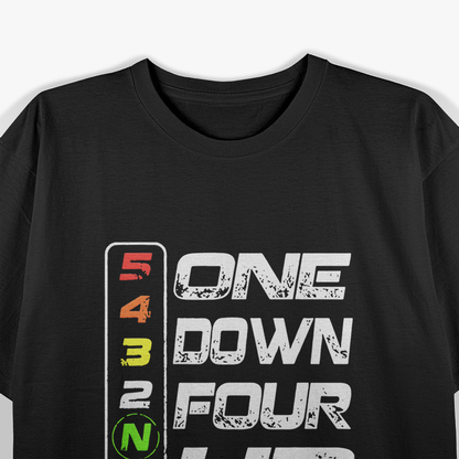 One Up Four Down Motorcycle Gear Shift Rider Biker T-Shirt