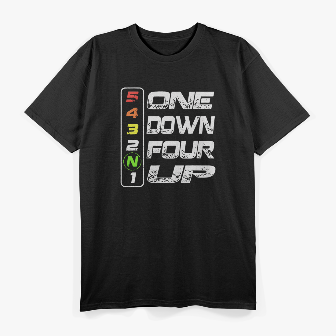 One Up Four Down Motorcycle Gear Shift Rider Biker T-Shirt