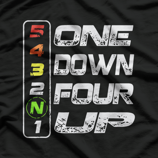 One Up Four Down Motorcycle Gear Shift Rider Biker T-Shirt