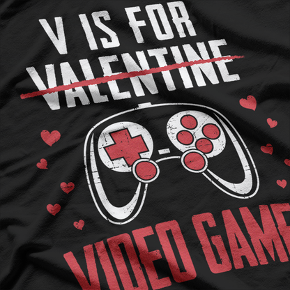 Funny Gamer Valentine’s Day – V for Video Games Gift T-Shirt