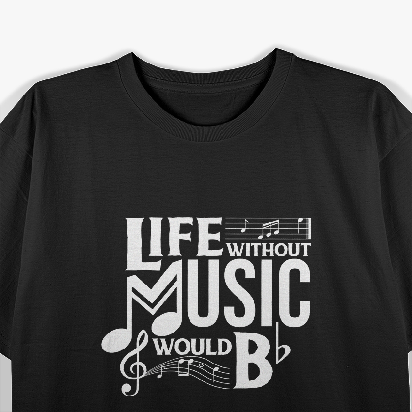 Life Without Music Would Be Boring: Melody Lover’s T-Shirt