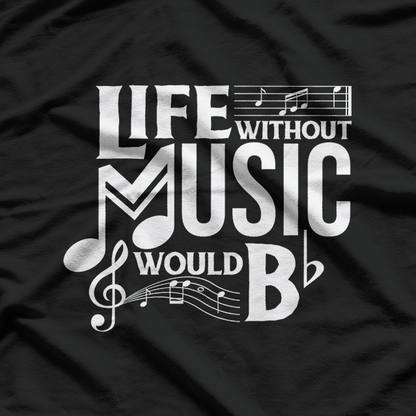 Life Without Music Would Be Boring: Melody Lover’s T-Shirt