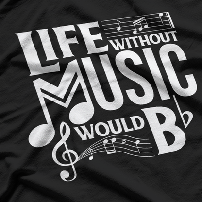 Life Without Music Would Be Boring: Melody Lover’s T-Shirt