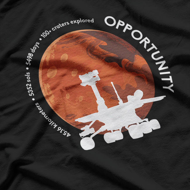 Opportunity Rover Never Dies – Mars Exploration T-Shirt