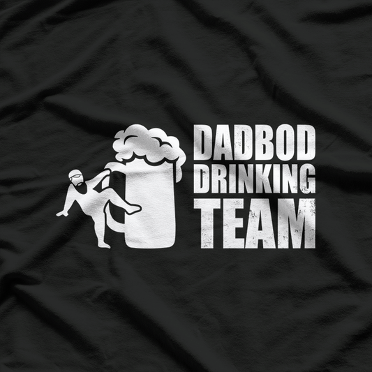 Dadbod Drinking Team Funny Beer Lover T-Shirt