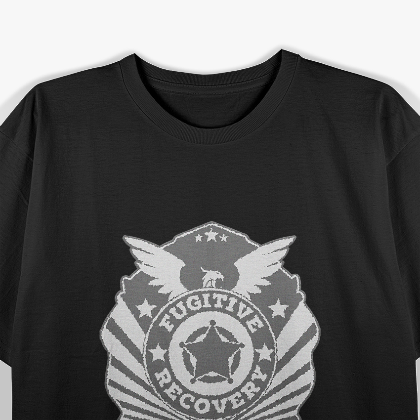 FRA Fugitive Recovery Agent: Bold Bounty Hunter T-Shirt