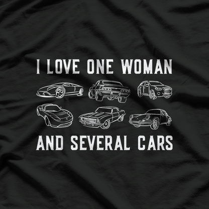 I Love One Woman and Several Cars – Mechanic Car Guy Husband T-Shirt