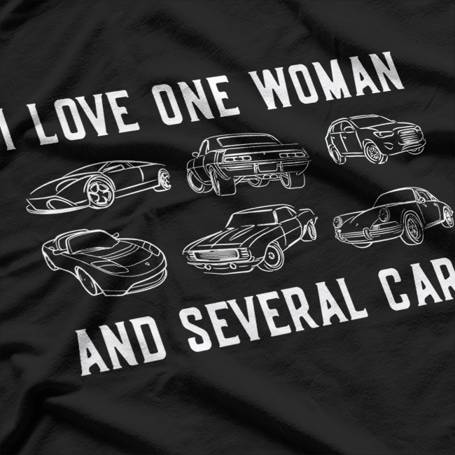 I Love One Woman and Several Cars – Mechanic Car Guy Husband T-Shirt