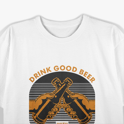 Drink Good Beer Craft Brewery Lover T-Shirt