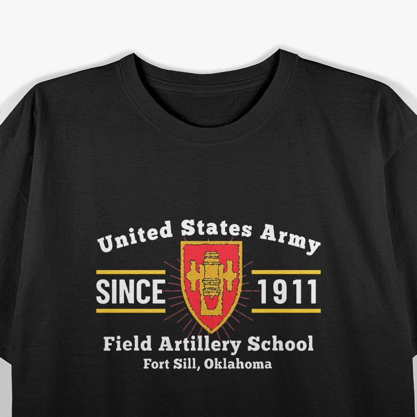 Field Artillery School King Of Battle Fort Sill Military Veteran T-Shirt