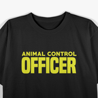 Animal Control Officer: Protecting Communities & Their Pets T-Shirt