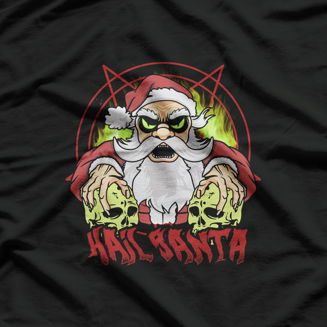 Hail Santa: Festive & Funny Holiday T-Shirt