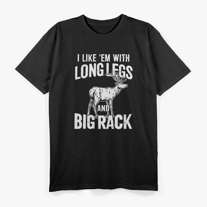 Funny Hunting – Deer Hunt Humor Long Legs and Big Rack T-Shirt