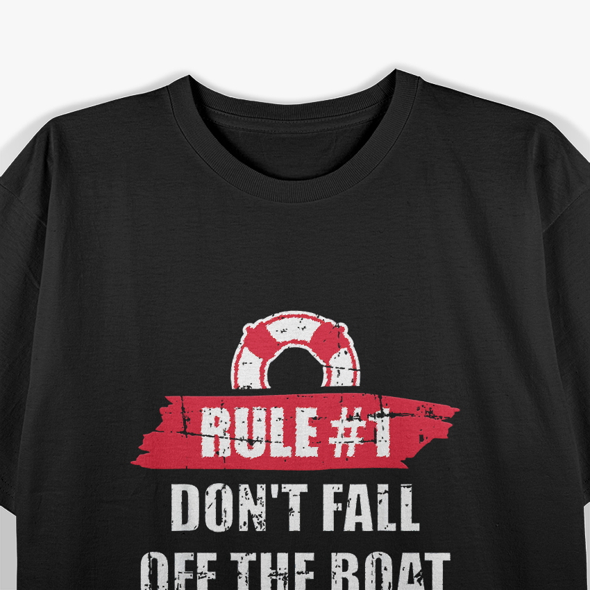 Cruise Rule Number 1 Don’t Fall Off The Boat Vacation T-Shirt