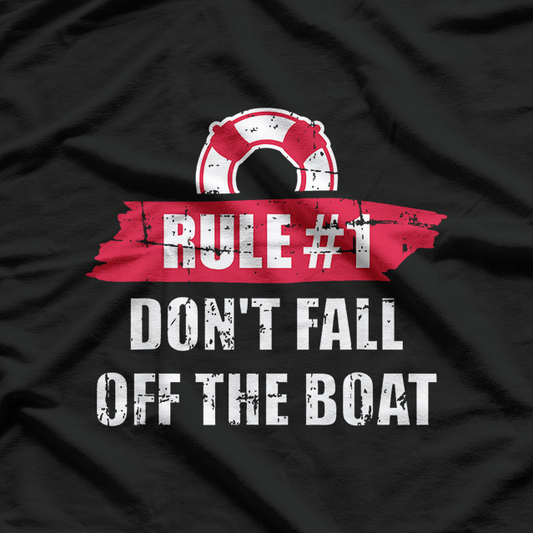 Cruise Rule Number 1 Don’t Fall Off The Boat Vacation T-Shirt