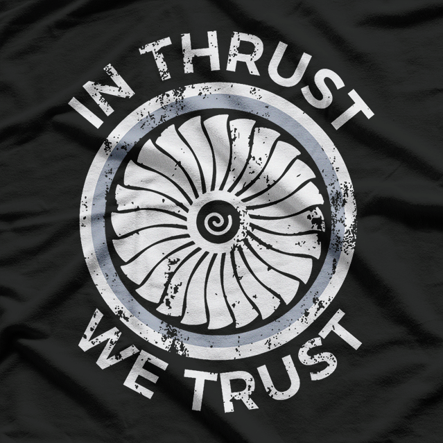 In Thrust We Trust: Funny Rocket Science & Engineering T-Shirt