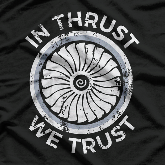 In Thrust We Trust: Funny Rocket Science & Engineering T-Shirt