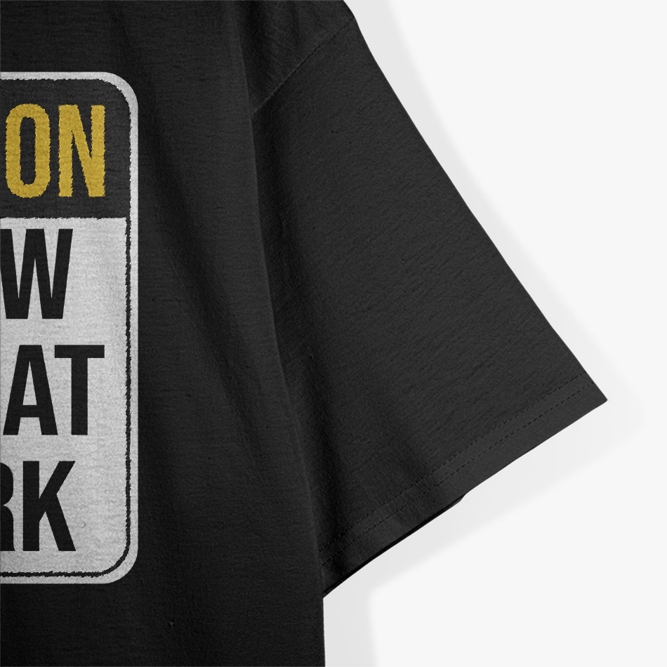 Mechanic Caution: Slow Man at Work T-Shirt