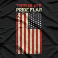 This Is My Pride Flag – USA Patriotic 4th of July American Flag T-Shirt