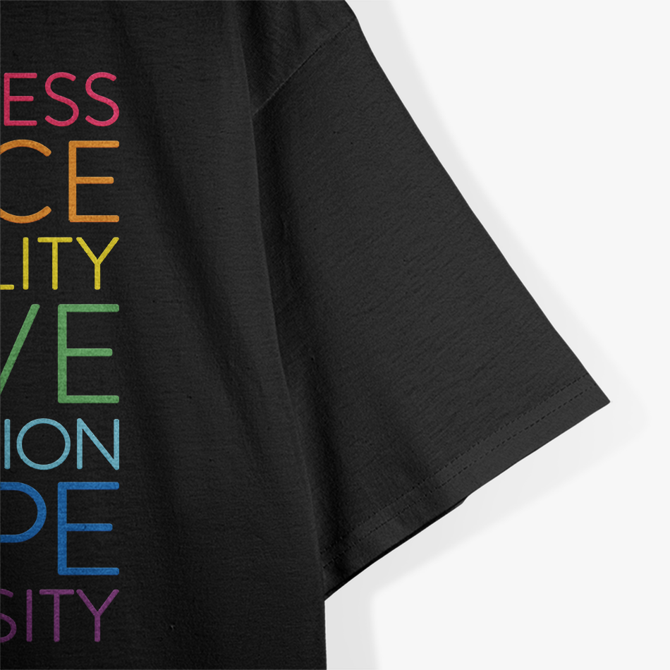 Peace, Love, Inclusion, Equality, Diversity: Stand for Human Rights T-Shirt