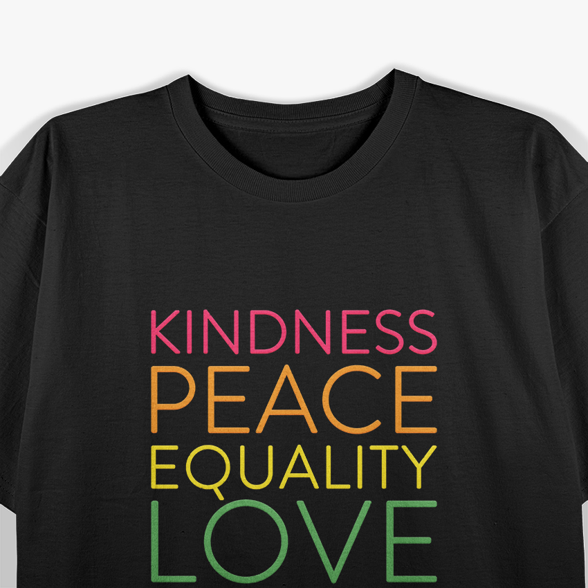 Peace, Love, Inclusion, Equality, Diversity: Stand for Human Rights T-Shirt