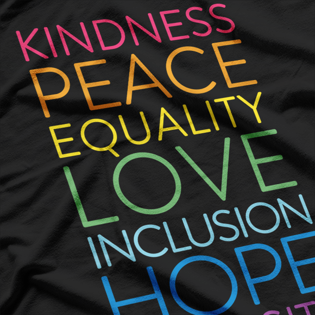 Peace, Love, Inclusion, Equality, Diversity: Stand for Human Rights T-Shirt