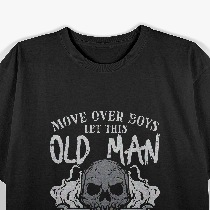 Let This Old Man Show You How It’s Done – Funny Mechanic T-Shirt