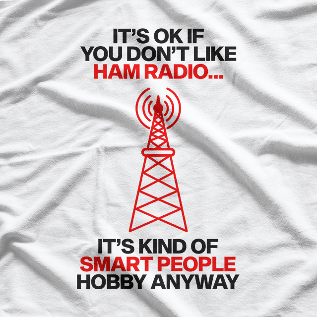 Amateur Ham Radio: Stay Tuned & Keep Talking T-Shirt