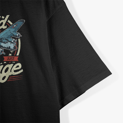 B-17 Flying Fortress: Not Old Just Vintage T-Shirt