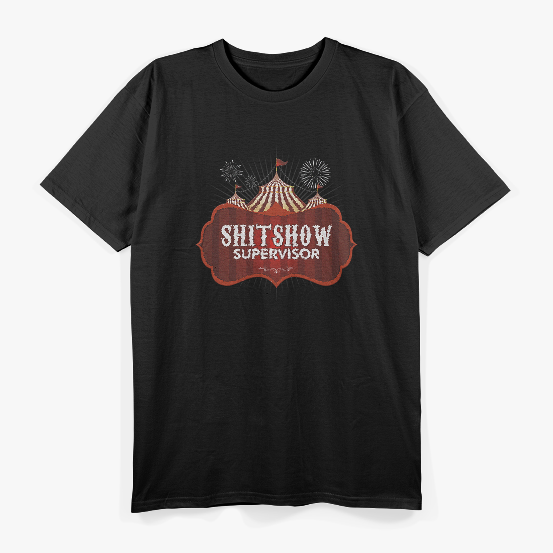 Shit Show Supervisor: Chaos Coordinator T-Shirt