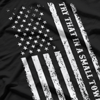 Try That in a Small Town – Rural Country Patriot USA Flag T-Shirt