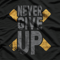 NEVER GIVE UP Inspirational Motivational Quote T-Shirt