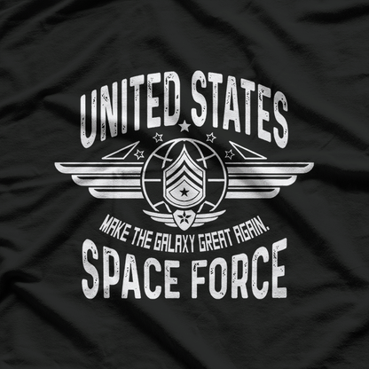 United States Space Force Make the Galaxy Great T-Shirt