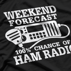 Weekend Forecast: 100% Chance of Ham Radio T-Shirt