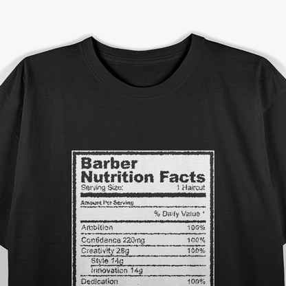 Barber Nutrition Facts Funny Hair Stylist Gift Essential T-Shirt