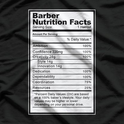 Barber Nutrition Facts Funny Hair Stylist Gift Essential T-Shirt