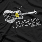 Praise Him with the Strings T-Shirt