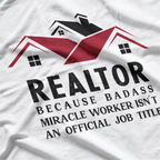Realtor: Miracle Worker in Disguise T-Shirt