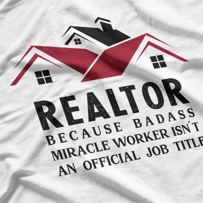 Realtor: Miracle Worker in Disguise T-Shirt