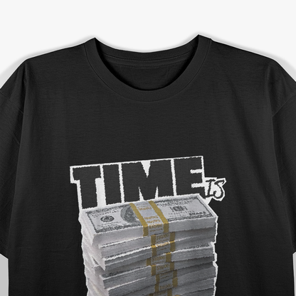 Time Is Money Motivational Hustle Entrepreneur Success T-Shirt