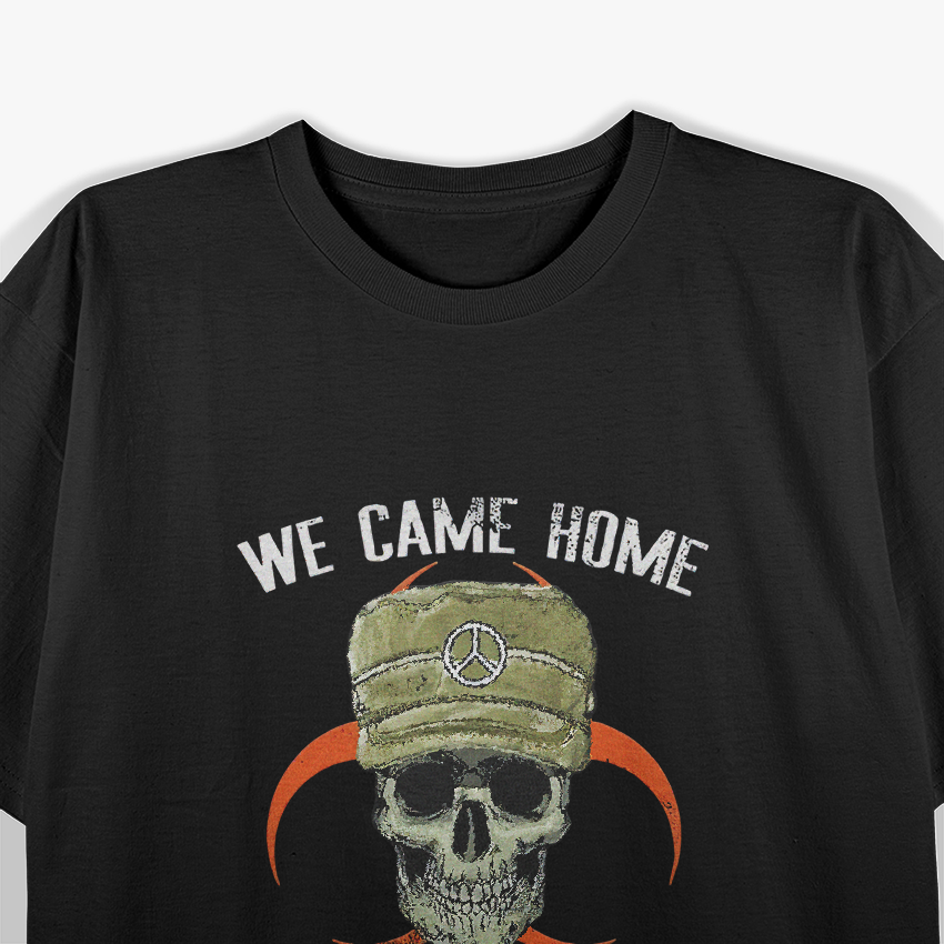 We Came Home and Death Came With Us: Agent Orange Awareness T-Shirt