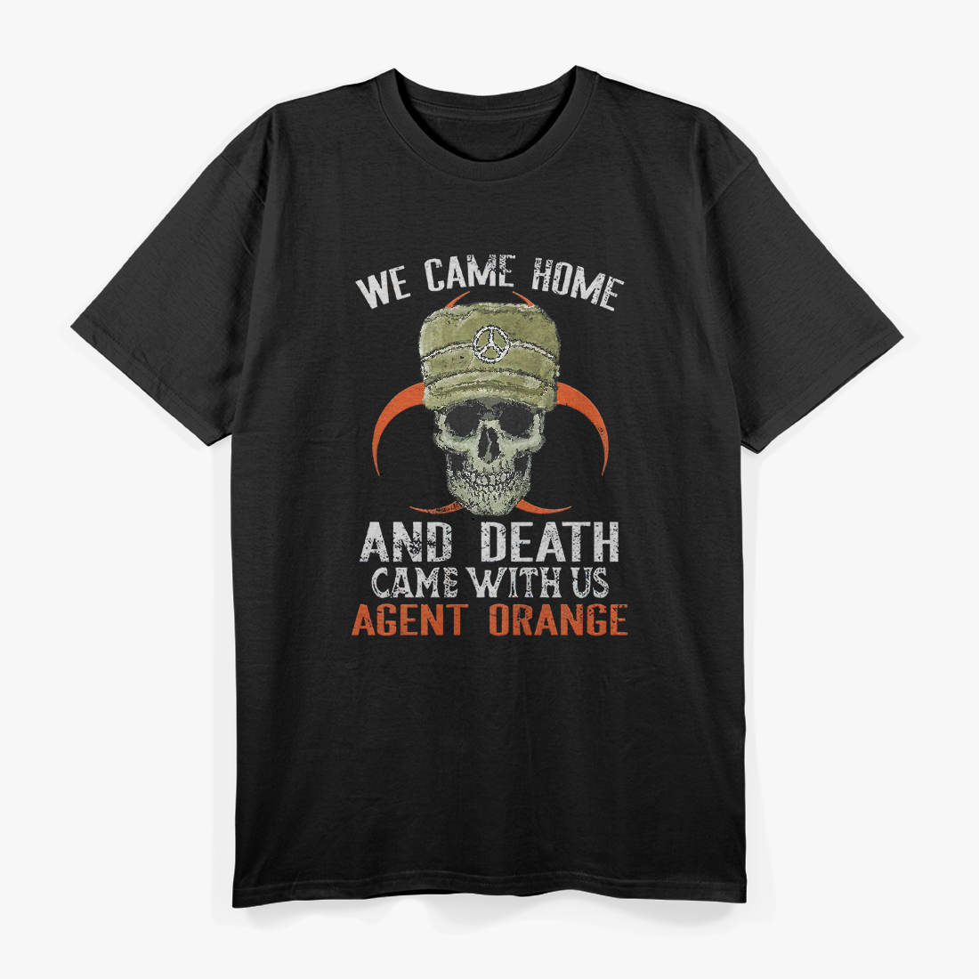 We Came Home and Death Came With Us: Agent Orange Awareness T-Shirt