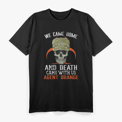 We Came Home and Death Came With Us: Agent Orange Awareness T-Shirt
