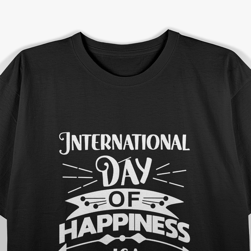 International Day of Happiness Celebrate Joy Classic T-Shirt