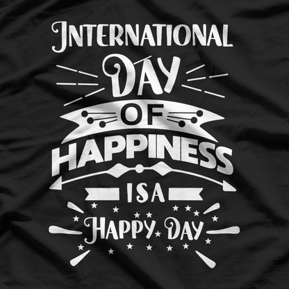 International Day of Happiness Celebrate Joy Classic T-Shirt