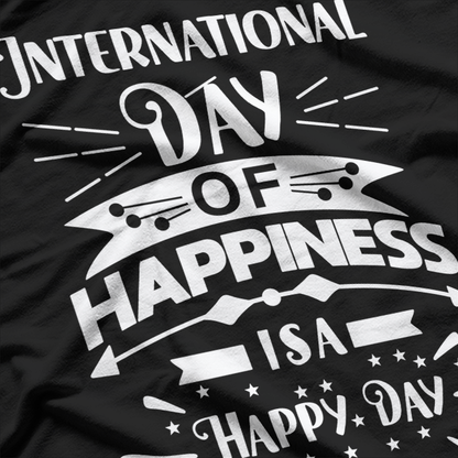 International Day of Happiness Celebrate Joy Classic T-Shirt