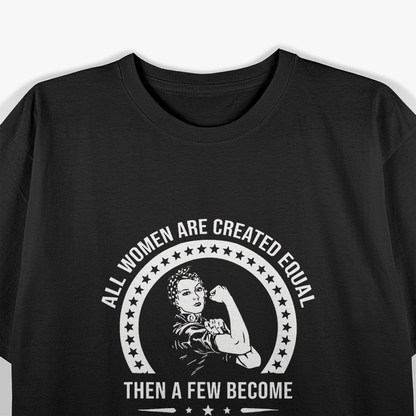 All Women Are Created Equal, Except Lawyers T-Shirt