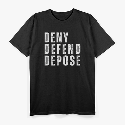 Deny, Defend, Depose: Legal Warrior T-Shirt